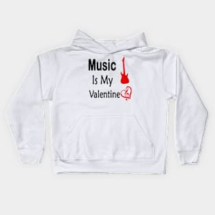 music is my valentine Kids Hoodie